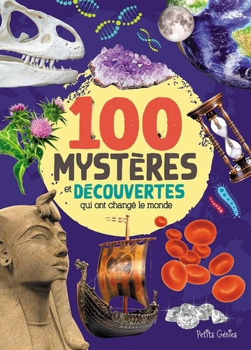 Emprunter 100 mystères et découvertes qui ont changé le monde livre