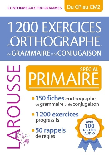 Emprunter 1200 exercices d'orthographe, de grammaire et de conjugaison Spécial Primaire livre