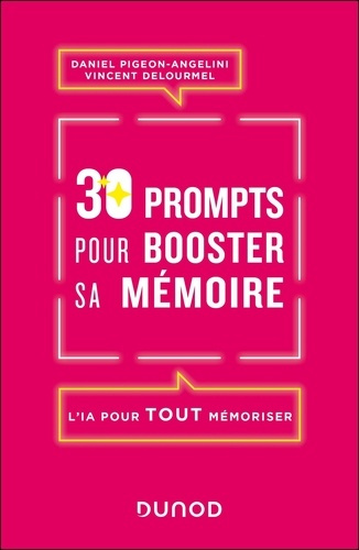 Emprunter 30 prompts pour booster sa mémoire livre