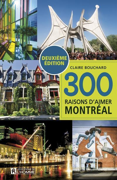 Emprunter 300 raisons d'aimer Montréal. 2e édition livre