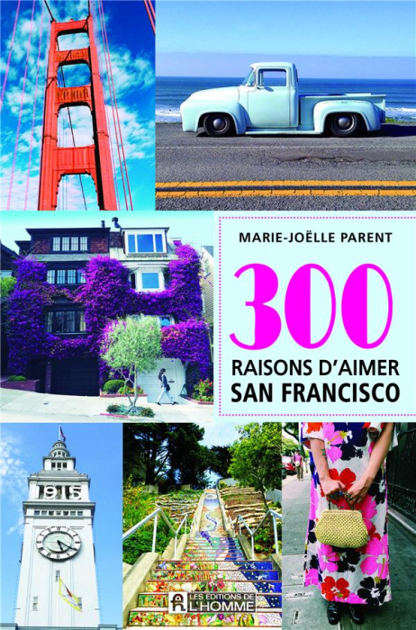 Emprunter 300 raisons d'aimer San Francisco livre