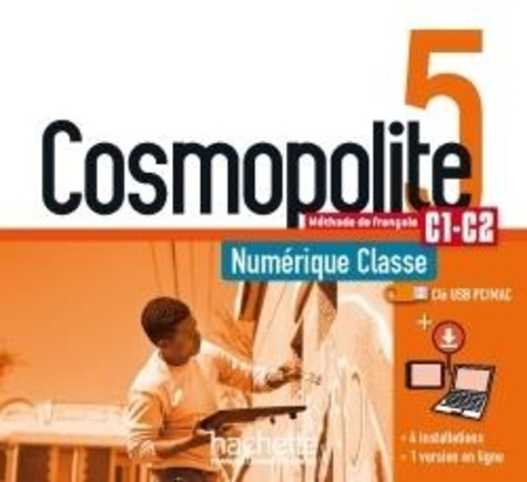 Emprunter Cosmopolite. Méthode de français. C1-C2. Numérique. Classe, avec 1 Clé USB livre