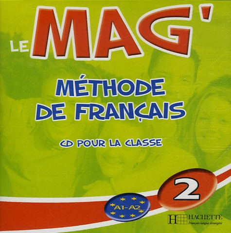 Emprunter Le Mag'2 Méthode de Français. CD Audio pour la classe livre
