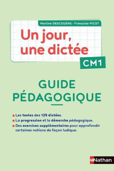 Emprunter Un jour, une dictée CM1 - Cahier corrigé Guide PCF livre