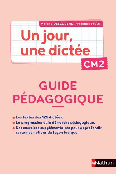 Emprunter Français CM2 Un jour, une dictée. Cahier corrigé guide PCF livre
