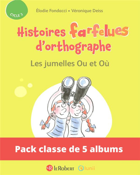 Emprunter PACK DE 5 EX HISTOIRES FARFELUES D'ORTHOGRAPHE - LES JUMELLES OU ET OU livre