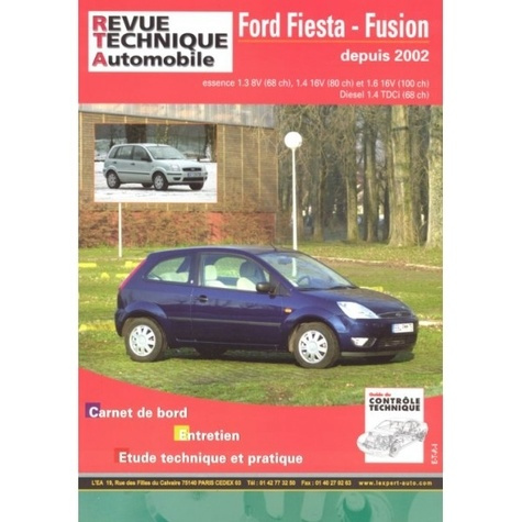 Emprunter Ford Fiesta-Fusion depuis 2002 - essence 1.3 8V (68 ch), 1.4 16V (80 ch) et 1.6 16V (100 ch), diese livre