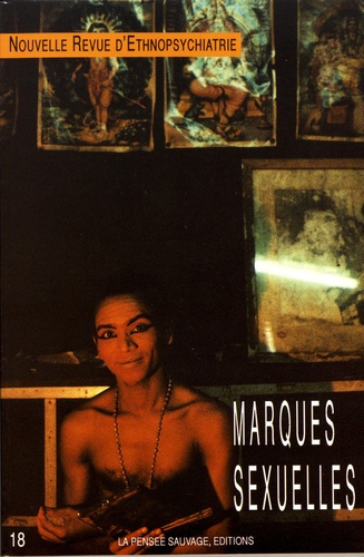 Emprunter Nouvelle revue d'ethnopsychiatrie N° 18 : Marques sexuelles livre