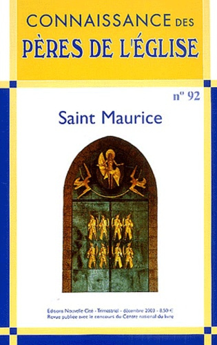 Emprunter Connaissance des Pères de l'Eglise N° 92 Décembre 2003 : Saint-Maurice livre