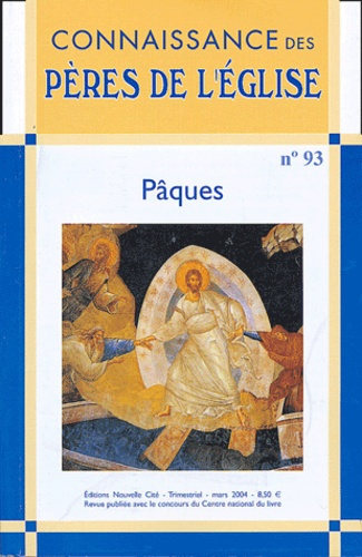 Emprunter Connaissance des Pères de l'Eglise N° 93 Mars 2004 : Pâques livre