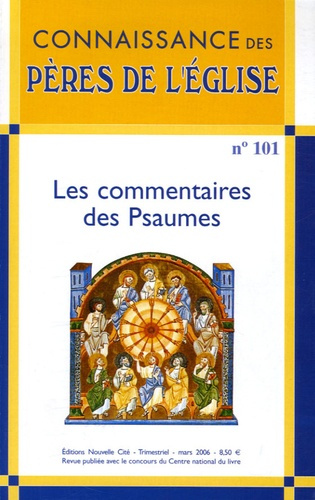 Emprunter Connaissance des Pères de l'Eglise N° 101, Mars 2006 : Les commentaires des Psaumes livre