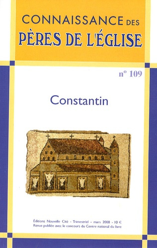 Emprunter Connaissance des Pères de l'Eglise N° 109, Mars 2008 : Constantin livre