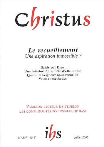 Emprunter Christus Tome 52 N° 207, Juillet 2005 : Le recueillement. Une aspiration impossible ? livre