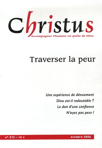 Emprunter Christus N° 212, Octobre 2006 : Traverser la peur livre