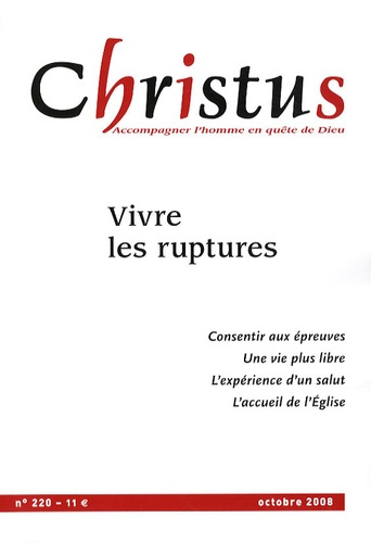 Emprunter Christus N° 220, Octobre 2008 : Vivre les ruptures livre