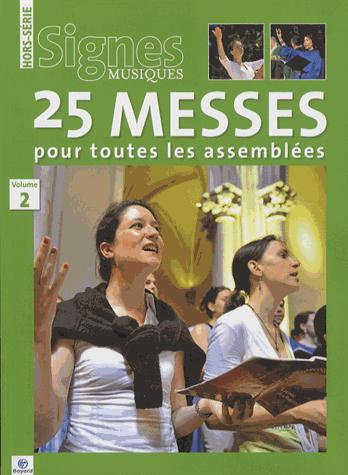 Emprunter Signes musiques Hors-série volume 2 : 25 messes pour toutes les assemblées livre