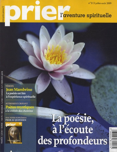 Emprunter Prier N° 313, Juillet-Août 2009 : La poésie à l'écoute des profondeur livre