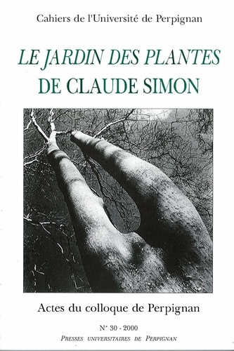 Emprunter Le Jardin des Plantes de Claude Simon. Actes du colloque de Perpignan (27 mars 1999) livre