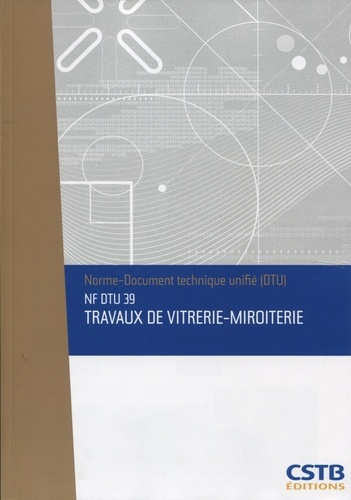 Emprunter Nf dtu 39. travaux de vitrerie miroiterie livre