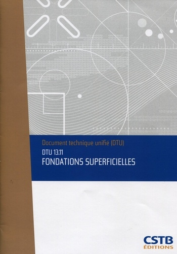 Emprunter DTU 13.11 Fondations superficielles. Nouvelle formule livre