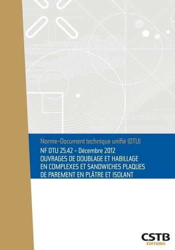 Emprunter NF DTU 25.42 Ouvrages de doublage et habillage en complexes et sandwiches plaques de parement en pl livre