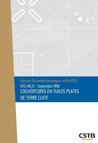 Emprunter DTU 40.23 Couverture en tuiles plates de terre cuite. Nouvelle formule livre