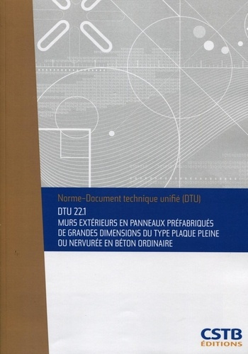 Emprunter DTU 22.1 Murs extérieurs en panneaux préfabriqués de grandes dimensions du type plaque pleine ou ner livre