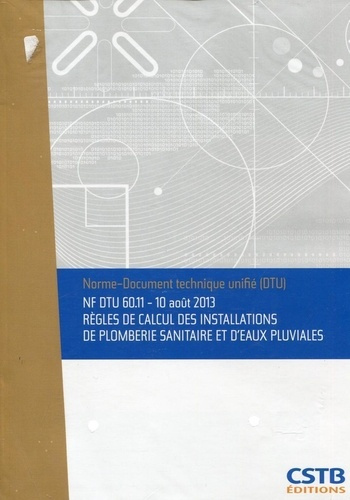 Emprunter NF DTU 60.11 Règles de calcul des installations de plomberie sanitaire et d'eaux pluviales. 10 août livre