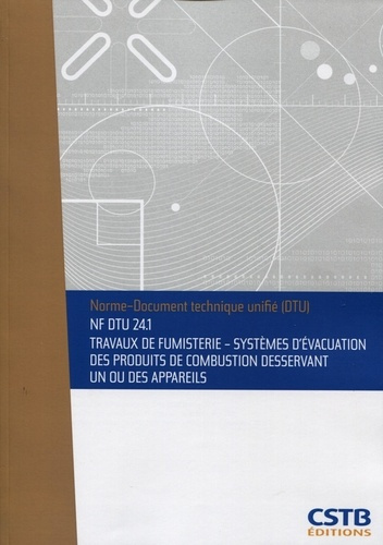 Emprunter NF DTU 24.1 Travaux de fumisterie - Système d'évacuation des produits de combustion desservant un ou livre