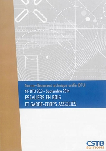 Emprunter NF DTU 36.3 - Escaliers en bois et garde-corps associés livre