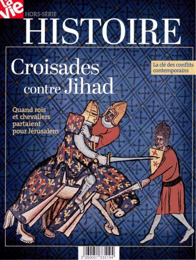 Emprunter La VIe - Hors série Histoire - Croisades contre jihad / Hors série juin 2015 livre