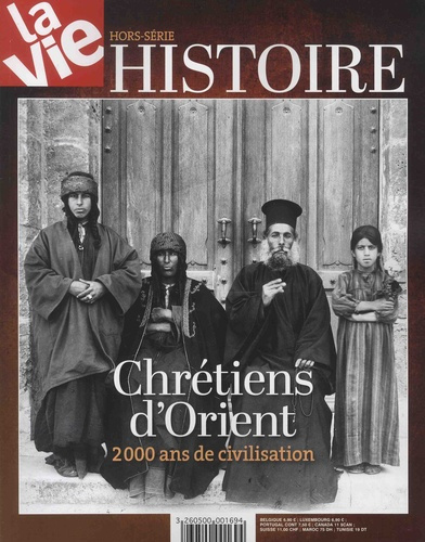 Emprunter La Vie Hors-série Histoire : Les chrétiens d'Orient. 2000 ans de civilisation livre