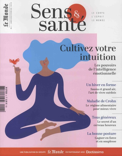 Emprunter Sens & santé N° 6, janvier-février 2018 : Cultivez votre intuition. Les pouvoirs de l'intelligence é livre