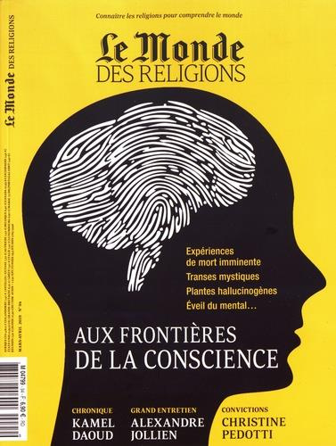 Emprunter Le Monde des religions N° 94, mars-avril 2019 : Aux frontières de la conscience livre