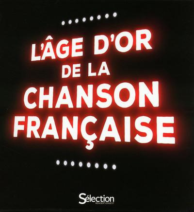 Emprunter L'âge d'or de la chanson francaise. Cfrret livre 4 CD audio 1 DVD livre