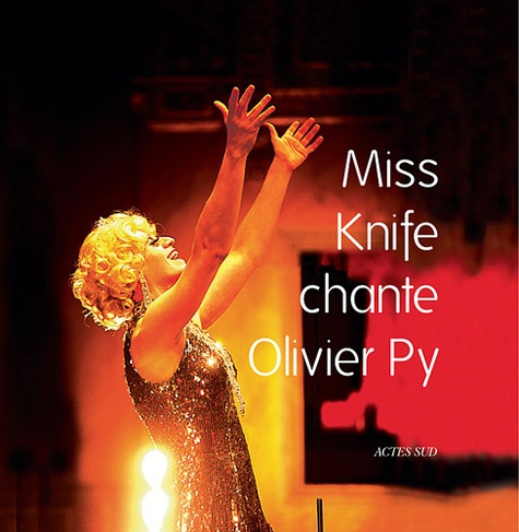 Emprunter Miss Knife chante Olivier Py. 1 CD audio livre