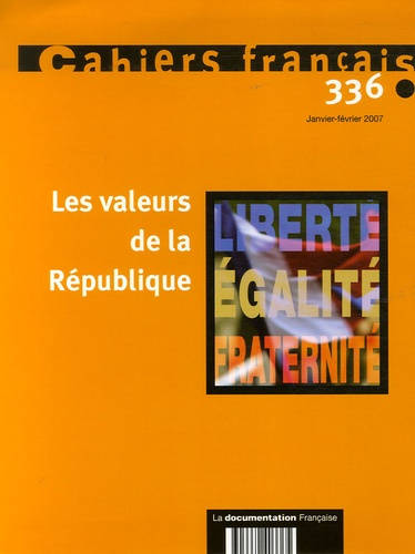 Emprunter Cahiers français N° 336, Janvier-Février 2007 : Les valeurs de la République livre