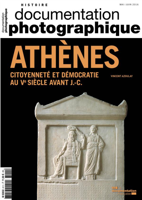 Emprunter La Documentation photographique N° 8111, mai-juin 2016 : Athènes. Citoyenneté et démocratie au Ve si livre
