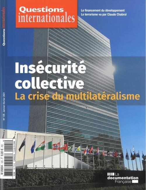 Emprunter Questions internationales N° 105, janvier-février 2021 : Insécurité collective. La crise du multilat livre
