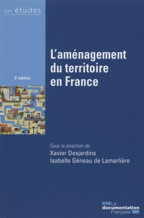 Emprunter L'aménagement du territoire en France. 2e édition livre