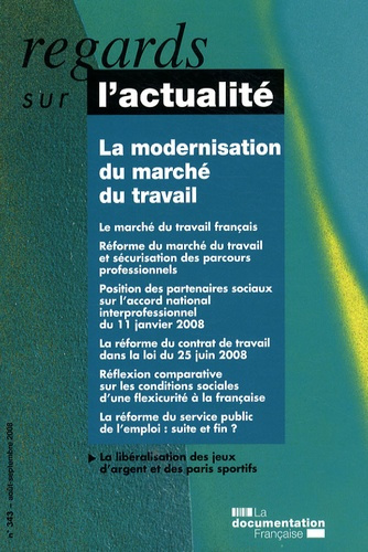 Emprunter Regards sur l'actualité N° 343, août-septembre 2008 : La modernisation du marché du travail livre