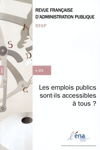 Emprunter Revue française d'administration publique N° 153/2015 : Les emplois publics sont-ils accessibles à t livre