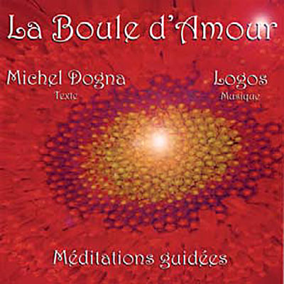 Emprunter La Boule d'Amour. Méditations guidées, 1 CD audio livre