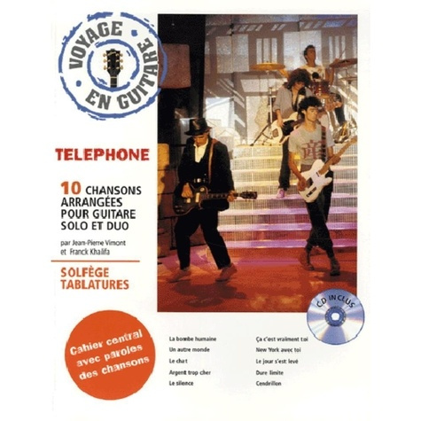 Emprunter Téléphone. Voyage en guitare, 10 chansons arrangées pour guitare solo et duo, avec 1 CD audio livre