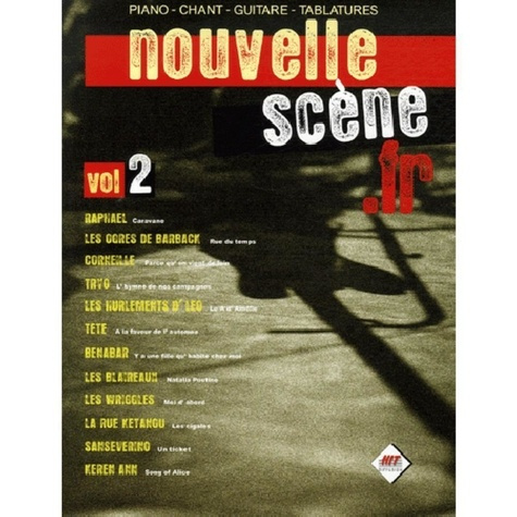 Emprunter Nouvelle scène.fr. Volume 2, 12 titres pour piano, chant, guitare, tablatures livre