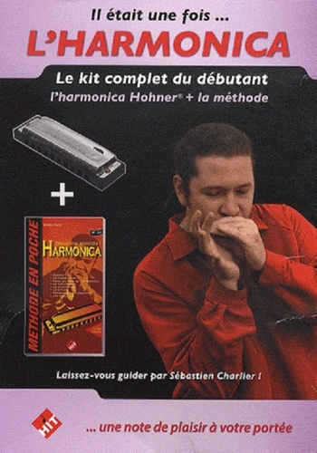 Emprunter Il était une fois... l'harmonica. Le kit complet du débutant : l'harmonica Hohner la méthode livre