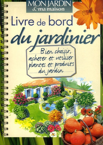 Emprunter LIVRE DE BORD DU JARDINIER livre