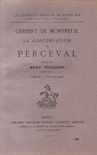 Emprunter LA CONTINUATION DE PERCEVAL. EDITE PAR MARIE WILLIAMS. TII: VERS 7021-14078. (1925). livre