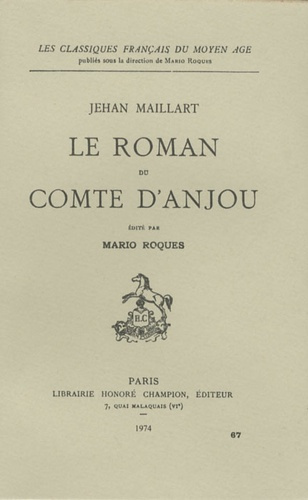 Emprunter LE ROMAN DU COMTE D'ANJOU. EDITE PAR MARIO ROQUES. (1931). livre