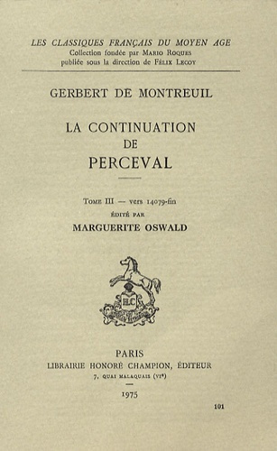 Emprunter LA CONTINUATION DE PERCEVAL. EDITE PAR MARGUERITE OSWALD. TIII (ET DERNIER): VERS 14079-FIN. VA livre